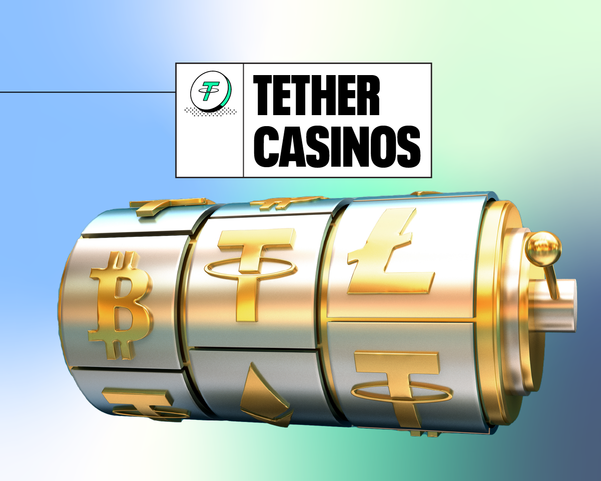 Tether casinos